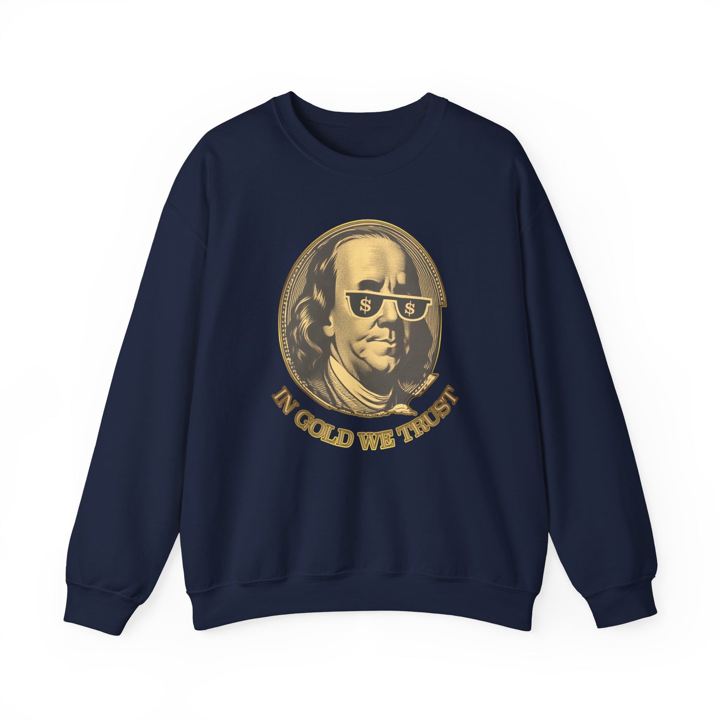 Gold Trust Unisex Sweatshirt with Benjamin Franklin