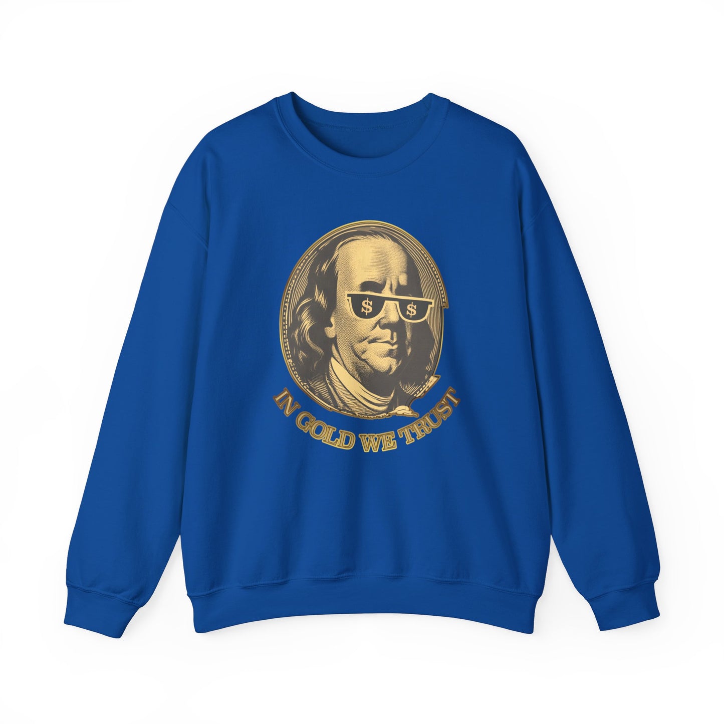 Gold Trust Unisex Sweatshirt with Benjamin Franklin