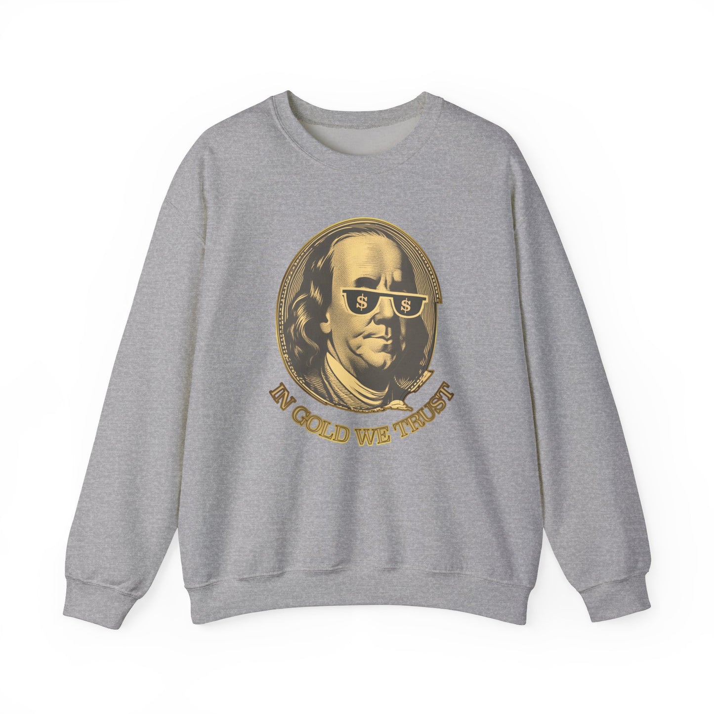 Gold Trust Unisex Sweatshirt with Benjamin Franklin