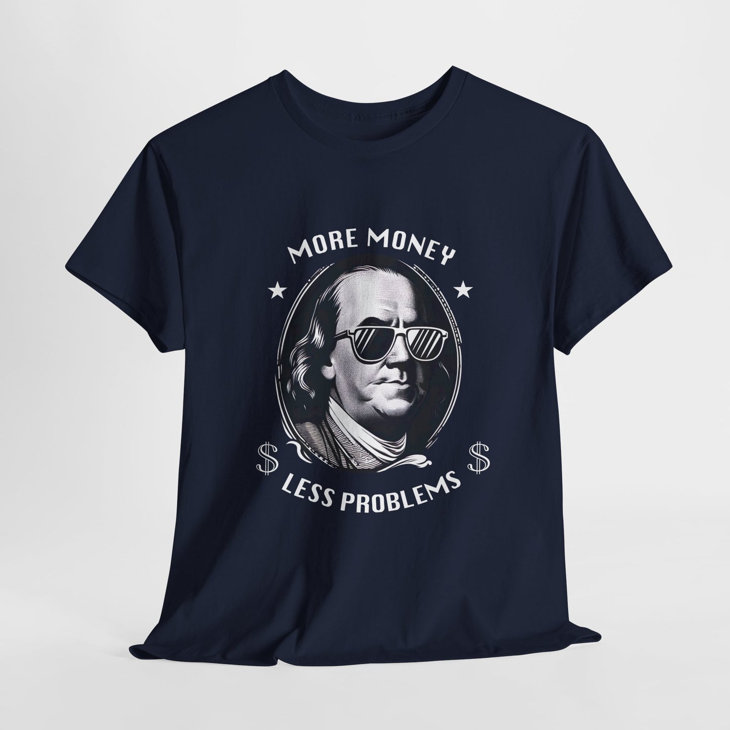 More Money Less Problems T-Shirt